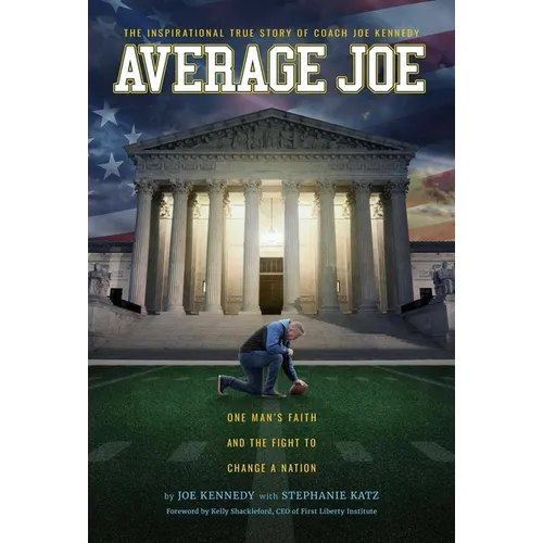 Average Joe: One Man's Faith and the Fight to Change a Nation - Hardcover