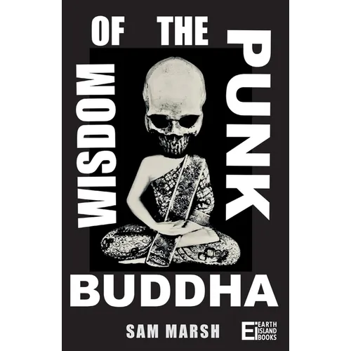 Wisdom of the Punk Buddha - Paperback