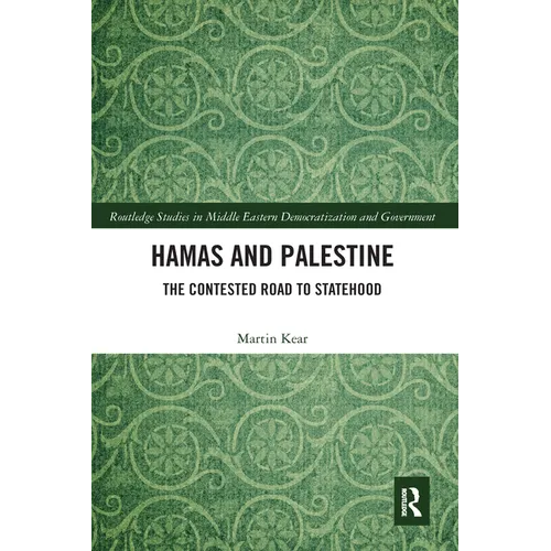 Hamas and Palestine: The Contested Road to Statehood - Paperback