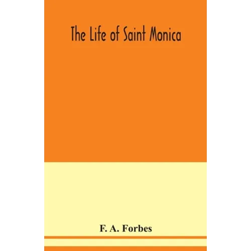 The life of Saint Monica - Paperback