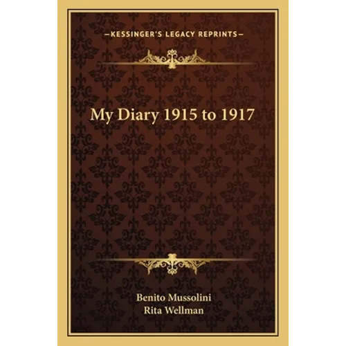 My Diary 1915 to 1917 - Paperback