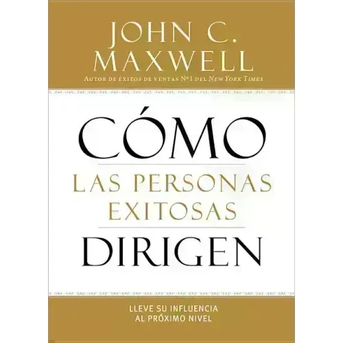 How Successful People Lead: Taking Your Influence to the Next Level - Hardcover