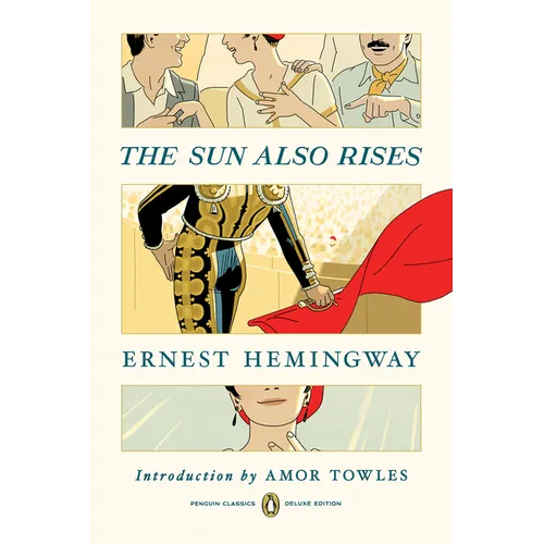 The Sun Also Rises: (Penguin Classics Deluxe Edition) - Paperback