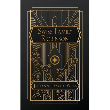 The Swiss Family Robinson: or Adventures in a Desert Island - Paperback