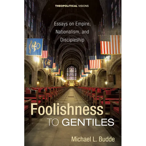 Foolishness to Gentiles - Paperback