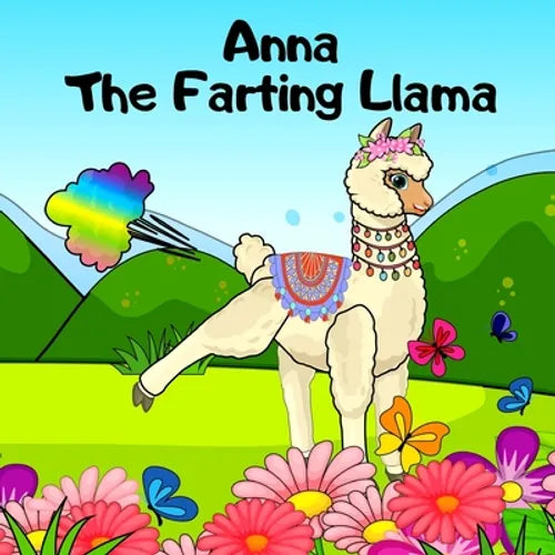 Anna The Farting Llama: A Rhyming, Read Aloud Story For Kids About Farting and Friendship - Paperback