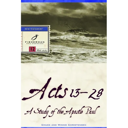 Acts 13-28: A Study of the Apostle Paul - Paperback