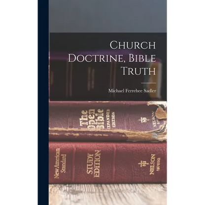Church Doctrine, Bible Truth - Hardcover