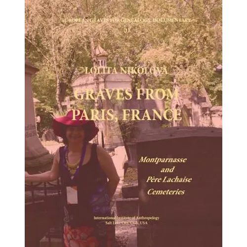 Graves from Paris, France. Montparnasse and Père Lachaise Cemeteries. - Paperback