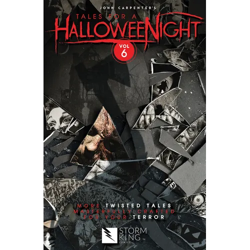 John Carpenter's Tales for a Halloweenight: Vol. 6: More Twisted Tales Masterfully Crafted for Your Terror - Paperback