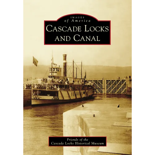 Cascade Locks and Canal - Paperback