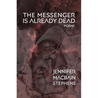 The Messenger is Already Dead: Poems - Paperback