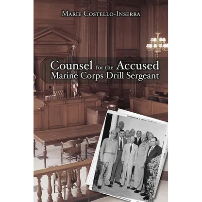Counsel for the Accused Marine Corps Drill Sergeant - Paperback