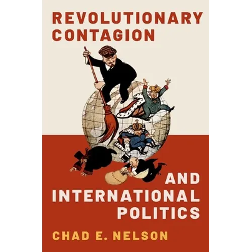 Revolutionary Contagion and International Politics - Paperback