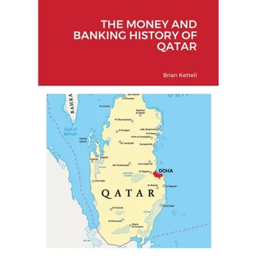 The Money and Banking History of Qatar - Paperback