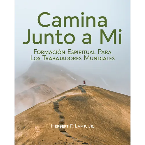 Journey with Me [Spanish] Camina Junto a Mi: Formación Espiritual Para Los Trabajadores Mundiales - Paperback