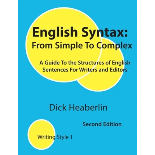 English Syntax, From Simple to Complex, Second Edition - Paperback