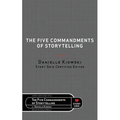 The Five Commandments of Storytelling - Paperback