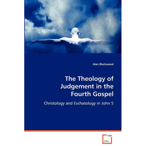 The Theology of Judgement in the Fourth Gospel - Paperback