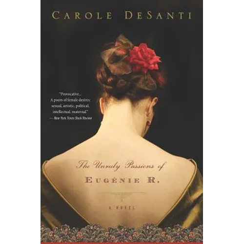 Unruly Passions of Eugenie R. - Paperback