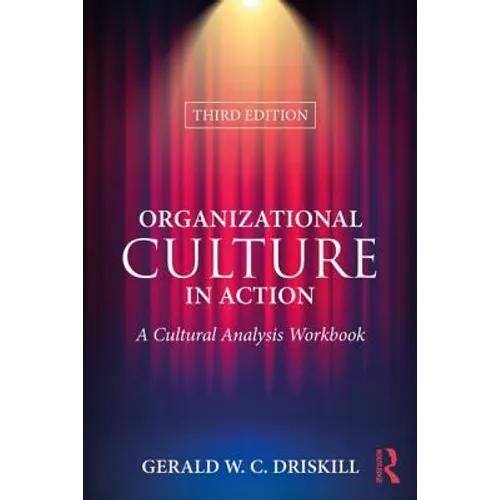 Organizational Culture in Action: A Cultural Analysis Workbook - Paperback