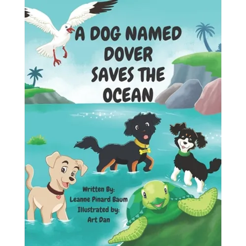 A Dog Named Dover Saves The Ocean - Paperback
