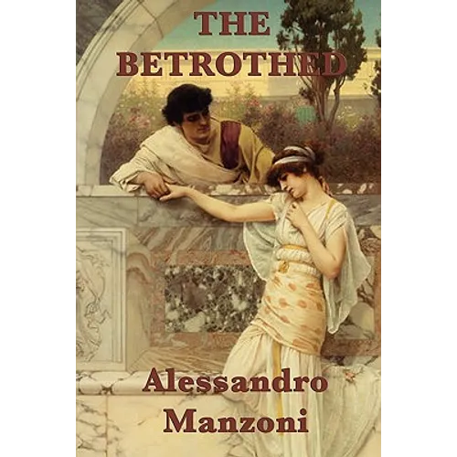 The Betrothed: A Historical Novel of Love, Faith, and Endurance - Paperback