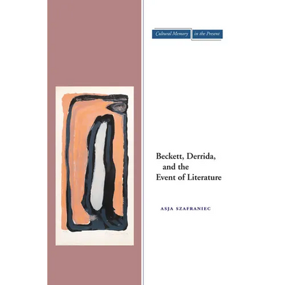 Beckett, Derrida, and the Event of Literature - Paperback
