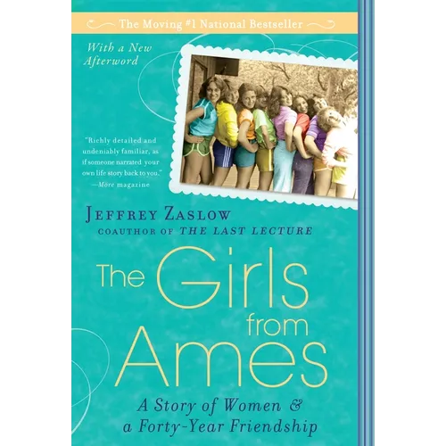 The Girls from Ames: A Story of Women and a Forty-Year Friendship - Paperback