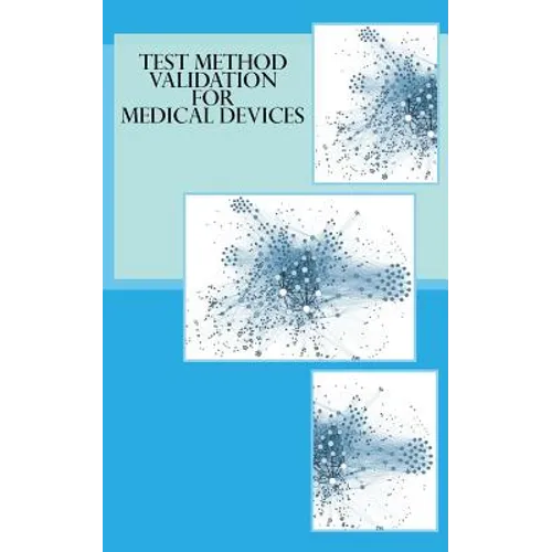 Test Method Validation for Medical Devices - Paperback