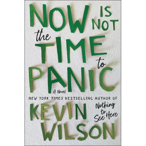 Now Is Not the Time to Panic - Hardcover