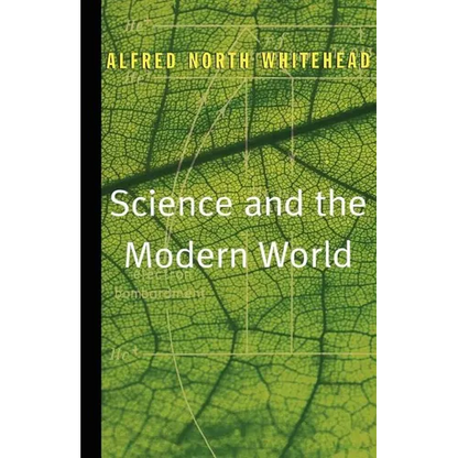Science and the Modern World - Paperback