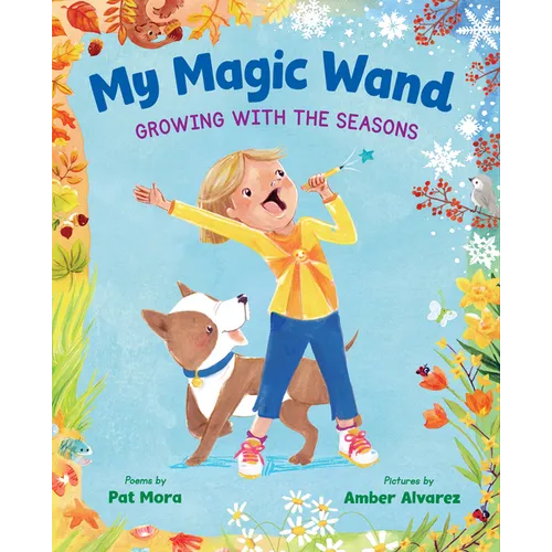 My Magic Wand: Growing with the Seasons - Hardcover