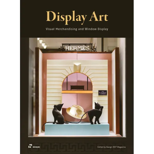 Display Art: Visual Merchandising and Window Display - Paperback