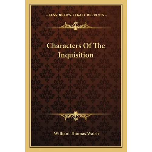 Characters Of The Inquisition - Paperback