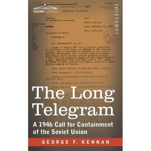 The Long Telegram: A 1946 Call for Containment of the Soviet Union - Paperback