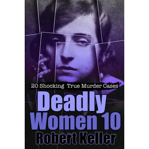 Deadly Women Volume 10 - Paperback