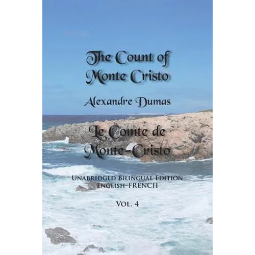 The Count of Monte Cristo, Volume 4: Unabridged Bilingual Edition: English-French - Paperback