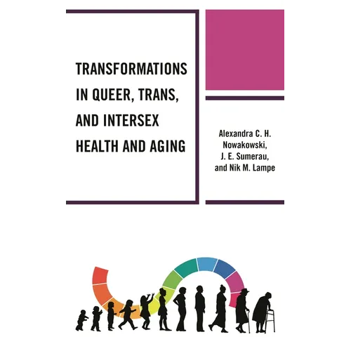 Transformations in Queer, Trans, and Intersex Health and Aging - Paperback
