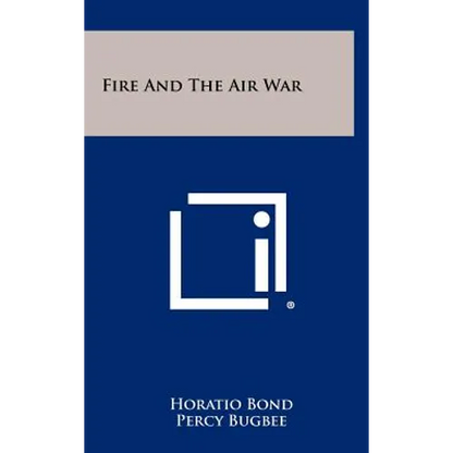 Fire and the Air War - Hardcover