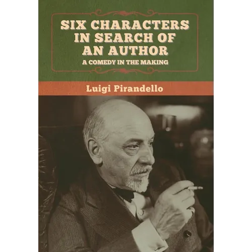 Six Characters in Search of an Author - Hardcover