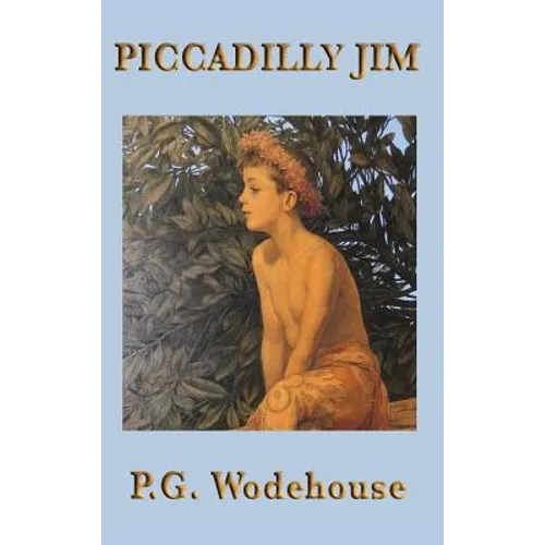 Piccadilly Jim: 9781604597905 - Hardcover