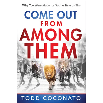 Come Out from Among Them: Why You Were Made for Such a Time as This - Paperback