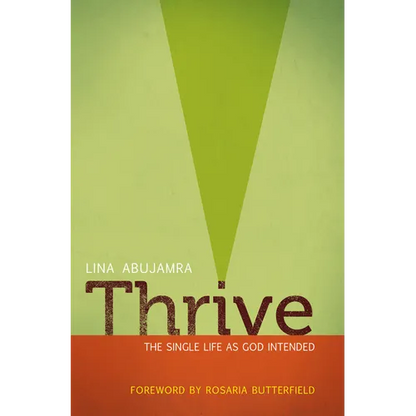 Thrive: The Single Life as God Intended - Paperback