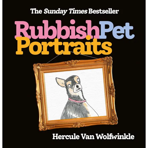 Rubbish Pet Portraits - Hardcover