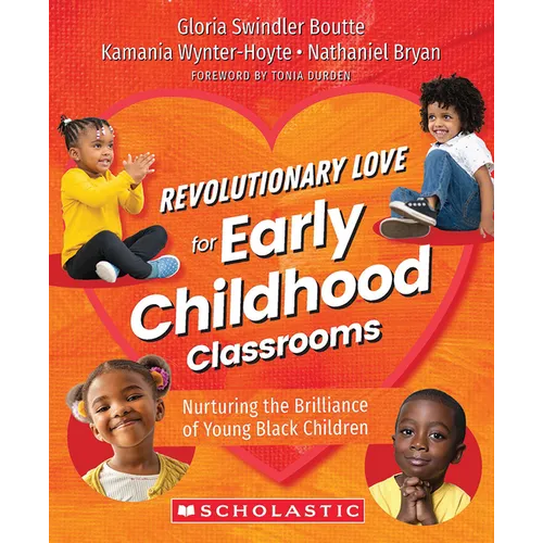 Revolutionary Love for Early Childhood Classrooms - Paperback