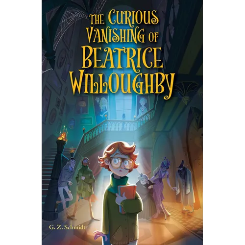The Curious Vanishing of Beatrice Willoughby - Hardcover