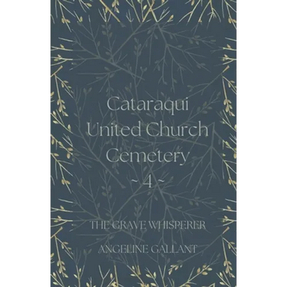 Cataraqui United Church Cemetery 4 - Paperback