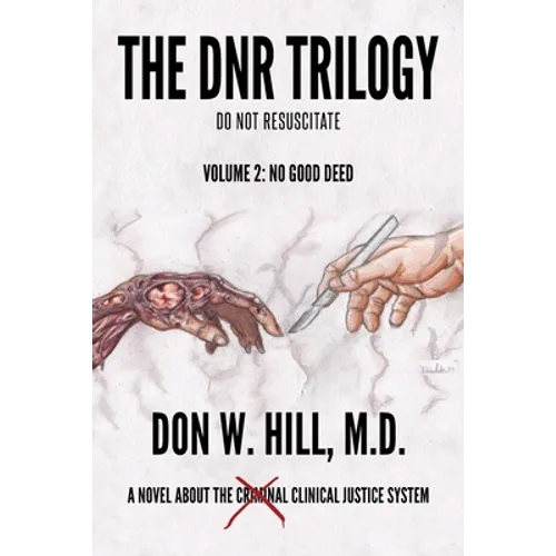 The DNR Trilogy: Volume 2: No Good Deed - Paperback