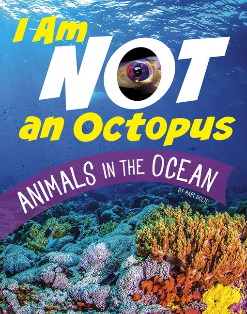 I Am Not an Octopus: Animals in the Ocean - Paperback